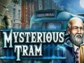 Spill Mysterious Tram