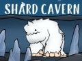 Spill Shard Cavern