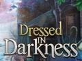 Spill Dressed in Darkness