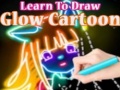 Spill Learn to Draw Glow Cartoon