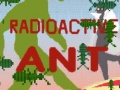 Spill Radioactive Ant