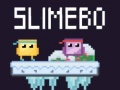 Spill Slimebo