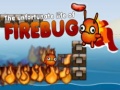 Spill The Unfortunate Life of Firebug 