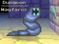 Spill Dungeon Wayfarer