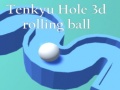 Spill Tenkyu Hole 3d rolling ball