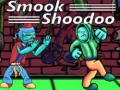 Spill Smook Shoodoo
