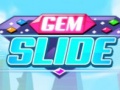 Spill Gem Slide