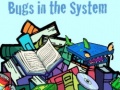 Spill Bugs in the System