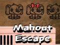 Spill Mahout Escape