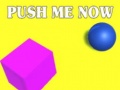 Spill Push Me Now