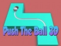 Spill Push The Ball 3D
