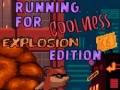 Spill Running for Coolness Explosion Edition