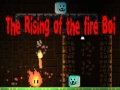 Spill The Rising of the Fire Boi