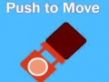 Spill Push To Move