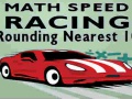 Spill Math Speed Racing Rounding 10