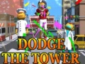 Spill Dodge The Tower
