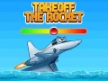 Spill Takeoff The Rocket