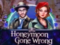 Spill Honeymoon Gone Wrong