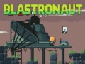 Spill Blastronaut 