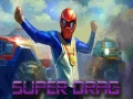 Spill Super Drag