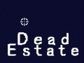 Spill Dead Estate