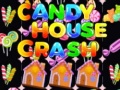 Spill Candy House Crash