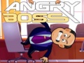 Spill Angry Boss
