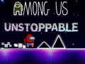 Spill Among Us Unstoppable