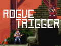 Spill Rogue Trigger