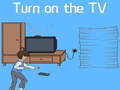 Spill Turn on the TV