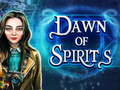Spill Dawn of Spirits