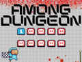 Spill Among Us Dungeon