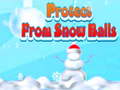 Spill Protect From Snow Balls
