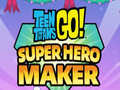 Spill Teen Titans Go  Super Hero Maker