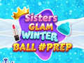 Spill Sisters Glam Winter Ball Prep