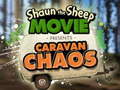 Spill Shaun the Sheep Caravan Chaos