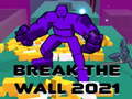 Spill Break The Wall 2021