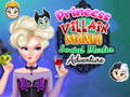 Spill Princess Villain Mania Social Media Adventure