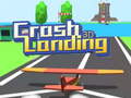 Spill Crash Landing 3D 