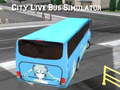 Spill City Live Bus Simulator 2021