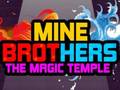 Spill Mine Brothers: The Magic Temple