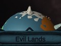 Spill Evil Lands