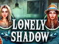 Spill Lonely Shadow