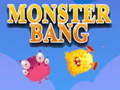 Spill Monster bang