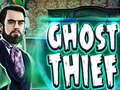 Spill Ghost Thief