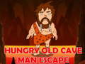 Spill Hungry Old Cave Man Escape