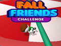 Spill Fall Friends Challenge