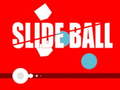 Spill Slide Ball