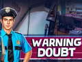 Spill Warning Doubt
