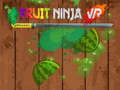 Spill Fruit Ninja VR